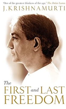 Book Review - First and Last Freedom by Jiddu Krishnamurthy
